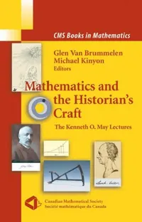 Buy Mathematics and the Historian's Craft (English, Michael Kinyon | Glen Van Brummelen) — BookShops.in