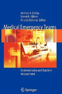 Buy Medical Emergency Teams (English, Michael A. DeVita | Ken Hillman | Rinaldo Bellomo) — BookShops.in