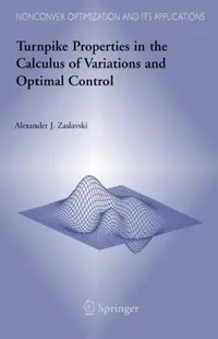 Buy Turnpike Properties in the Calculus of Variations and Optimal Control (English, Alexander J. Zaslavski) — BookShops.in