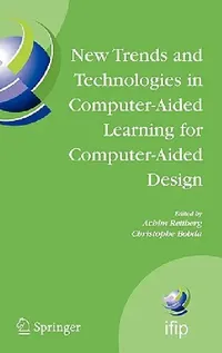 Buy New Trends and Technologies in Computer-Aided Learning for Computer-Aided Design (English, Achim Rettberg | Christophe Bobda) — BookShops.in