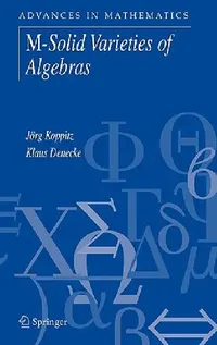 Buy M-Solid Varieties of Algebras (English, Jörg Koppitz | Klaus Denecke) — BookShops.in