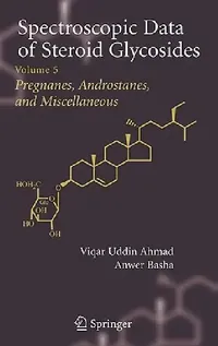 Buy Spectroscopic Data of Steroid Glycosides (English, Viqar Uddin Ahmad | Anwer Basha) — BookShops.in