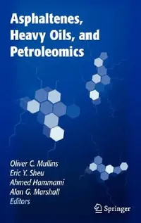 Buy Asphaltenes, Heavy Oils, and Petroleomics (English, Oliver C. Mullins | Eric y. Sheu | Ahmed Hammami) — BookShops.in