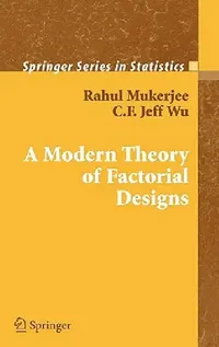 Buy A Modern Theory of Factorial Design (English, Rahul Mukerjee | C. F. J. Wu) — BookShops.in