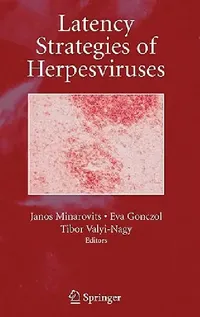 Buy Latency Strategies of Herpesviruses (English, Janos Minarovits | Eva Gonczol | Tibor Valyi-Nagy) — BookShops.in