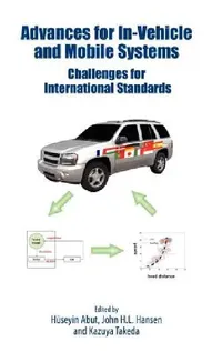 Buy Advances for In-Vehicle and Mobile Systems (English, Huseyin Abut | John Hansen | Kazuya Takeda) — BookShops.in