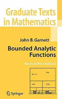 Buy Bounded Analytic Functions (English, John Garnett) — BookShops.in