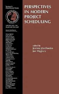 Buy Perspectives in Modern Project Scheduling (English, Joanna Jozefowska | Jan Weglarz) — BookShops.in