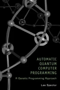 Buy Automatic Quantum Computer Programming (English, Lee Spector) — BookShops.in