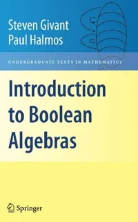 Buy Introduction to Boolean Algebras (English, Steven Givant | Paul Halmos) — BookShops.in