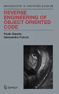 Buy Reverse Engineering of Object Oriented Code (English, Paolo Tonella | Alessandra Potrich) — BookShops.in