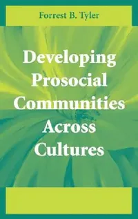 Buy Developing Prosocial Communities Across Cultures (English, Forrest B. Tyler) — BookShops.in