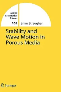 Buy Stability and Wave Motion in Porous Media (English, Brian Straughan) — BookShops.in