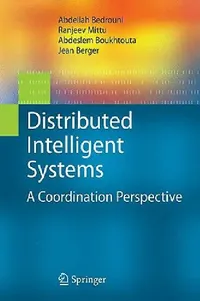 Buy Distributed Intelligent Systems (English, Abdellah Bedrouni | Ranjeev Mittu | Abdeslem Boukhtouta) — BookShops.in