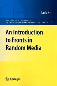 Buy An Introduction to Fronts in Random Media (English, Jack Xin) — BookShops.in