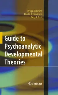 Buy Guide to Psychoanalytic Developmental Theories (English, Joseph Palombo | Harold K. Bendicsen | Barry J. Koch) — BookShops.in