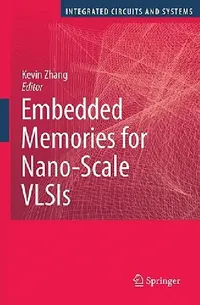 Buy Embedded Memories for Nano-Scale VLSIs (English, Kevin Zhang) — BookShops.in