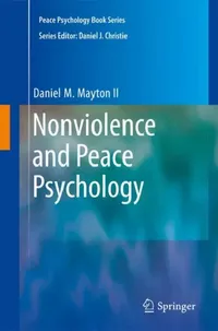 Buy Nonviolence and Peace Psychology (English, Daniel Mayton) — BookShops.in