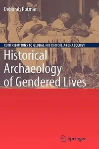 Buy Historical Archaeology of Gendered Lives (English, Deborah Rotman) — BookShops.in