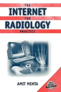 Buy The Internet for Radiology Practice (English, Amit Mehta) — BookShops.in