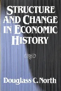 Buy Structure and Change in Economic History (English, Douglass C. North) — BookShops.in