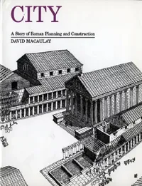 Buy City: A Story of Roman Planning and Construction (English, David Macaulay) — BookShops.in