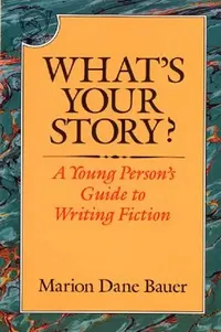 Buy What's Your Story? (English, Marion Dane Bauer) — BookShops.in