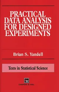 Buy Practical Data Analysis for Designed Experiments (English, Yandell Brian S. | Yondell | Yandell S. Yandell) — BookShops.in