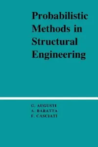 Buy Probabilistic Methods in Structural Engineering (English, Guiliano Augusti | A. Baratta | F. Casciati) — BookShops.in