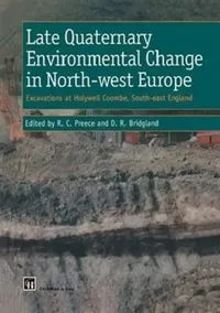 Buy Late Quaternary Environmental Change in North-west Europe (English, R. Preece | D. R. Bridgland) — BookShops.in