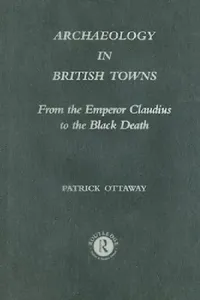 Buy Archaeology in British Towns (English, Patrick Ottaway) — BookShops.in