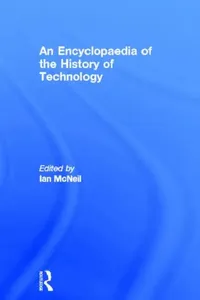 Buy An Encyclopedia of the History of Technology (English, McNeil Ian) — BookShops.in
