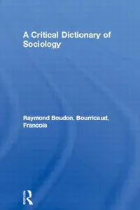 Buy A Critical Dictionary of Sociology (English, Boudon Raymond | Francois Bourricaud) — BookShops.in