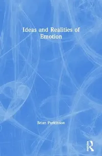 Buy Ideas and Realities of Emotion (English, Brian Parkinson) — BookShops.in