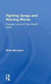 Buy Fighting Songs and Warring Words (English, Brian Murdoch) — BookShops.in