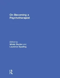 Buy On Becoming a Psychotherapist (English, Windy Dryden | Laurence Spurling) — BookShops.in