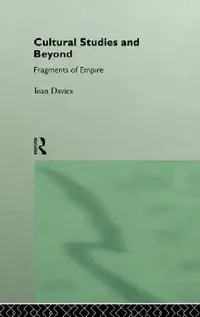Buy Cultural Studies and Beyond (English, Ioan Davies) — BookShops.in