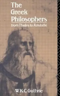 Buy The Greek Philosophers (English, W. K. C. Guthrie) — BookShops.in