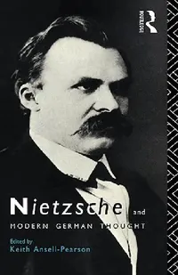 Buy Nietzsche and Modern German Thought (English, Keith Ansell-Pearson) — BookShops.in