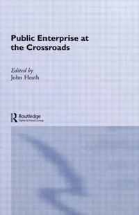 Buy Public Enterprise at the Crossroads (English, Heath John) — BookShops.in