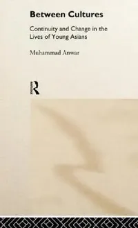 Buy Between Cultures (English, Muhammad Anwar) — BookShops.in