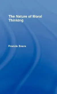 Buy The Nature of Moral Thinking (English, Francis Snare) — BookShops.in