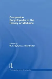 Buy Companion Encyclopedia of the History of Medicine (English, Bynum W. F.) — BookShops.in