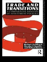 Buy Trade and Transitions (English, Marsha Chandler | Robert Howse | Michael Trebilcock) — BookShops.in