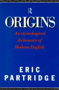 Buy Origins (English, Partridge Eric) — BookShops.in