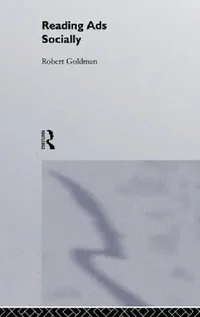 Buy Reading Ads Socially (English, Robert Goldman) — BookShops.in
