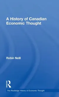 Buy A History of Canadian Economic Thought (English, Robin Neill) — BookShops.in