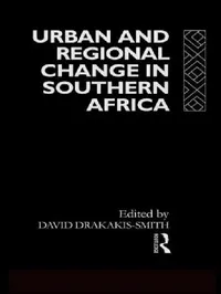 Buy Urban and Regional Change in Southern Africa (English, David W. Smith) — BookShops.in