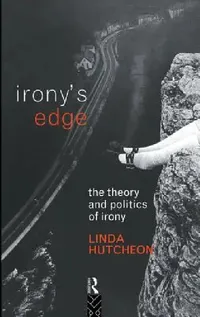 Buy Irony's Edge (English, Linda Hutcheon) — BookShops.in