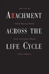 Buy Attachment Across the Life Cycle (English, Colin Murray Parkes | Joan Stevenson-Hinde | Peter Marris) — BookShops.in